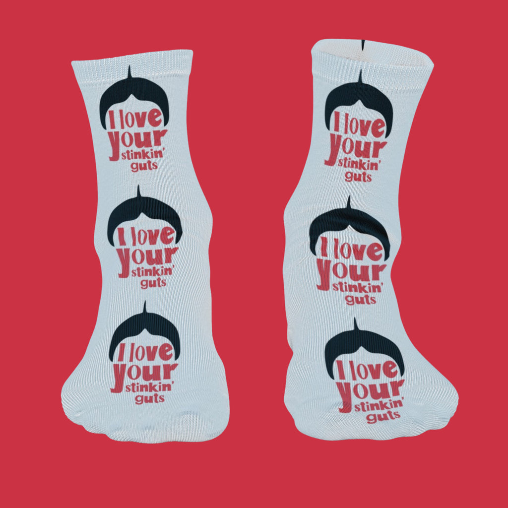 I Love Your Stinkin Guts Socks - Dapper Xpressions